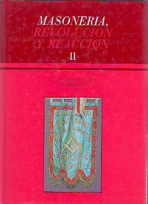 MASONERIA, REVOLUCION Y REACCION. II: LA MASONERIA EN LA ESPAÑA MEDITERRANEA E INSULAR. INSTITUCI...