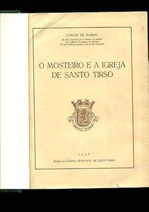 O MOSTEIRO E A IGREJA SA SANTO TIRSO.