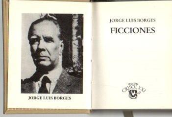 FICCIONES. - BORGES, Jorge Luis.