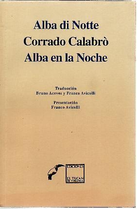 ALBA DI NOTTE. ALBA EN LA NOCHE. - CALABRO, Corrado.