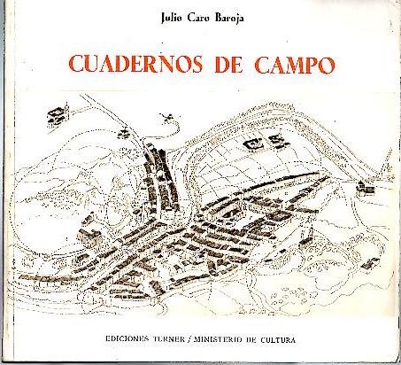 CUADERNOS DE CAMPO. - CARO BAROJA, Julio.
