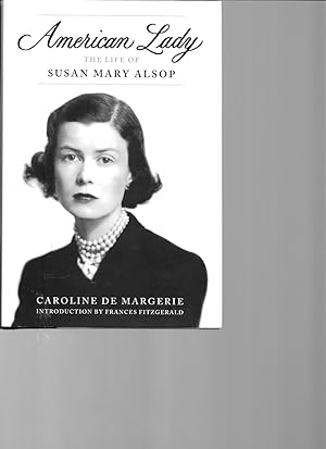 AMERICAN LADY The Life of Susan Mary Alsop