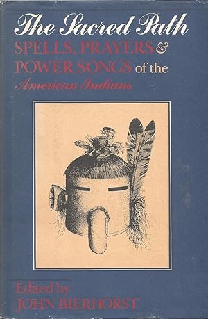 THE SACRED PATH Spells, Prayers & Power Songs of the American Indians