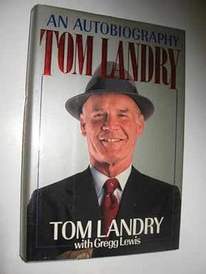 Tom Landry, An Autobiography,