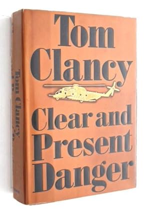 Clear And Present Danger By Tom Clancy Abebooks
