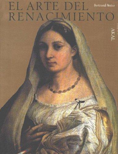 El Arte del renacimiento/ The Renaissance Art - Jestaz, Bertrand