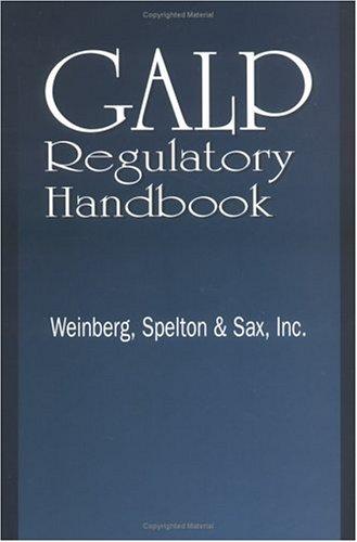 GALP Regulatory Handbook. - Weinberg, Spelton & Sax, Inc.