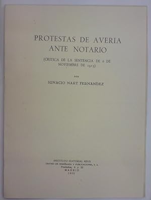 PROTESTAS DE AVERIA ANTE NOTARIO. (Crítica de la Sentencia de 6-11-1915)