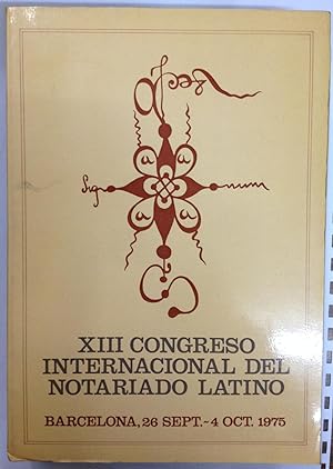 CONGRESO INTERNACIONAL DEL NOTARIADO LATINO. XIII. Barcelona 26-9/4-10-1975