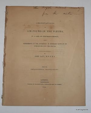 Observations on Air Found in the Pleura, in a case of Pneumato-Thorax ; with Experiments on the A...
