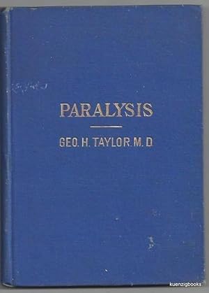 Paralysis, and Other Affections of the Nerves Their Cure By Transmitted Energy and Special Movements