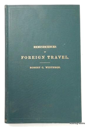 Reminiscences of Foreign Travel. A Fregment of Autobiography