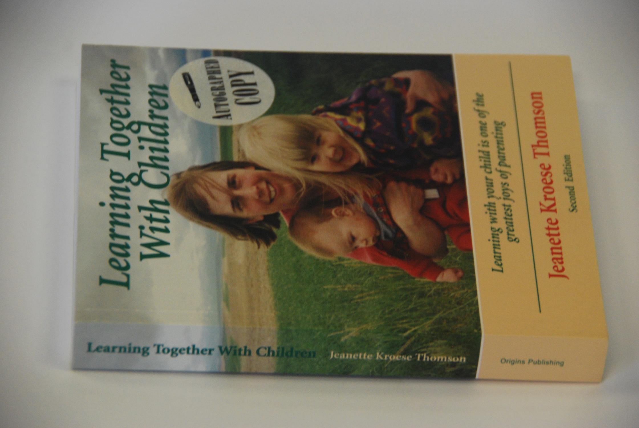 Learning Together With Children - Thomson, Jeanette Kroese