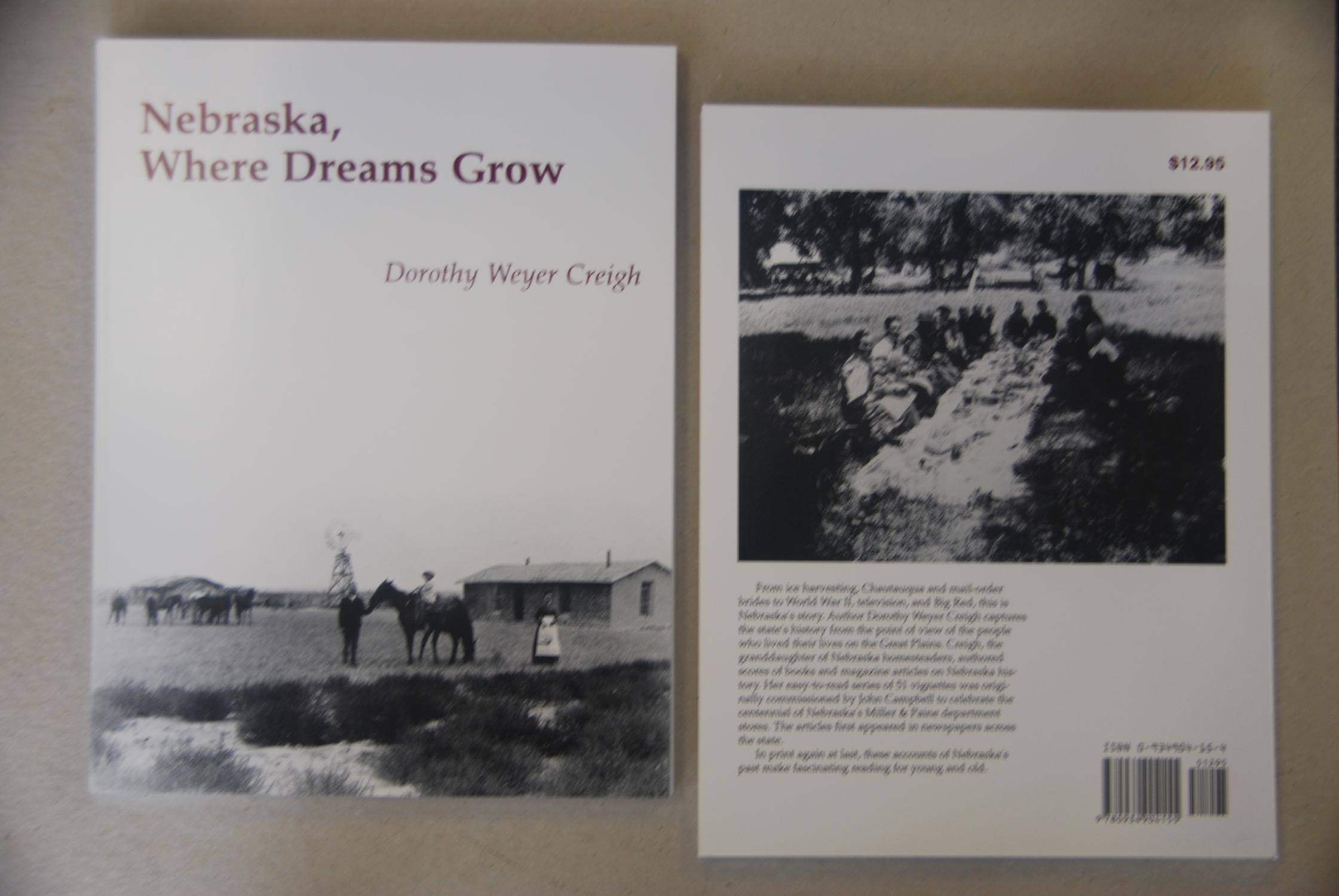 Nebraska, Where Dreams Grow - Creigh, Dorothy Weyer