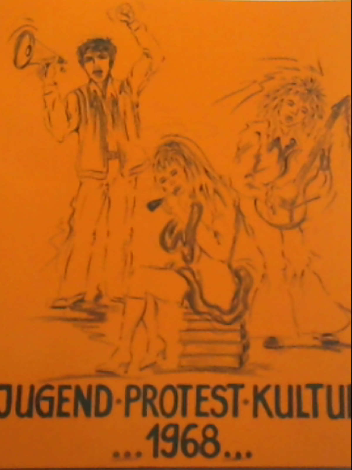 Jugend, Protest, Kultur. 1968.: Begleitbuch zur gleichnamigen Wanderausstellung des Westfälischen Museumsamtes, Münster, Landschaftsverband Westfalen-Lippe