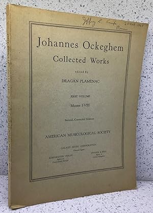 Johannes Ockeghem Collected Works Volume I MASSES I-VIII SECOND, CORRECTED EDITION