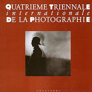 Quatrieme Triennale Internationale De La Photographie