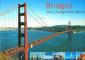 Bridges That Changed the World