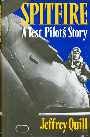 Spitfire, A Test Pilot's Story