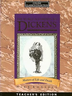 The World According to Dickens: Matters of Life and Death
