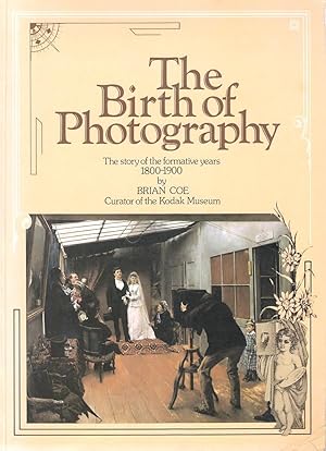 The Birth of Photography. From 1800-1900