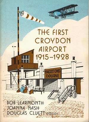 The First Croydon Airport 1915-1928 - SIGNED COPY