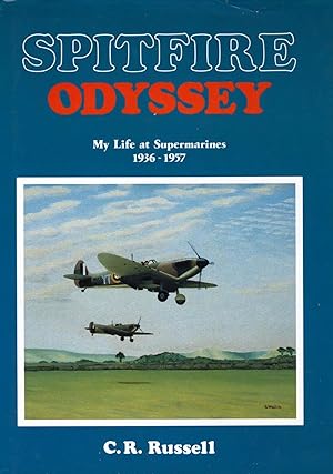 Spitfire Odyssey - My Life at Supermarines 1936-1957 - SIGNED COPY