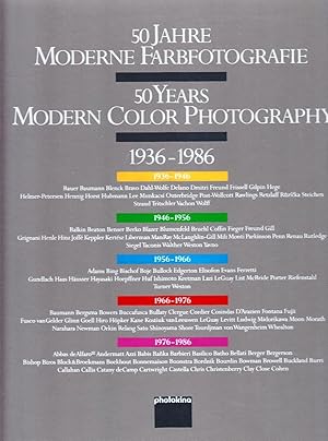 50 Jahre Moderne Farbfotografie, 1936-1986 / 50 Years Modern Color Photography 1936-1986