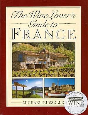 The Wine Lover's Guide to France