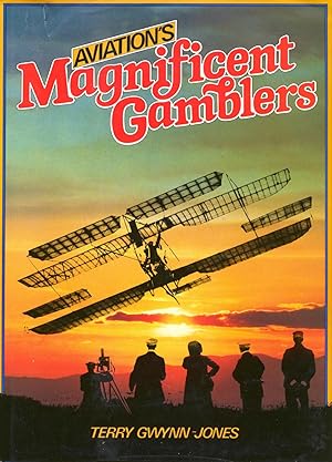 Aviation's Magnificent Gamblers