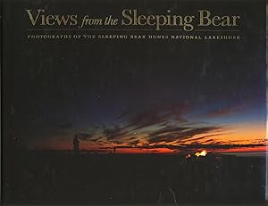 Views from the Sleeping Bear - Photographs of the Sleeping Bear Dunes National Lakeshore - SIGNED...