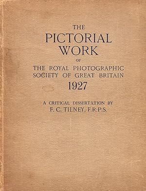 The Pictorial Work of the Royal Photographic Society of Great Britain 1927