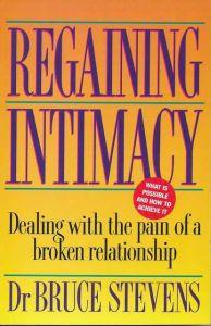 Regaining Intimacy: Dealing with the Pain of a Broken Relationship - Stevens, Helen