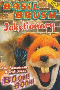 Basil Brush joketionary: the boomtastic A-Z of Jokes