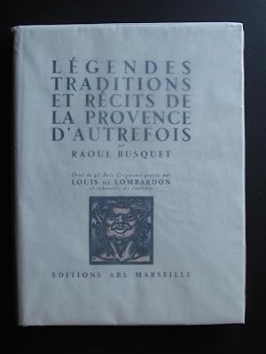 Legendes, Traditions et Recits de la Provence d'Autrefois (illus. Louis de Lombardon)