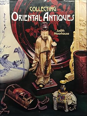 Collecting Oriental Antiques