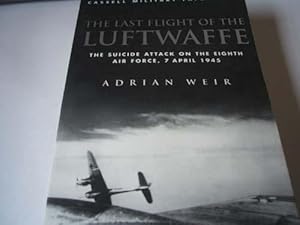 Last Flight of the Luftwaffe (Cassell Military Paperbacks)