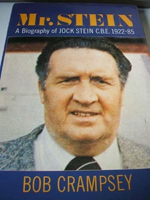 Mr.Stein : A Biography of Jock Stein C.B.E - 1922-85