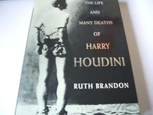 The Life and Many Deaths of Harry Houdini