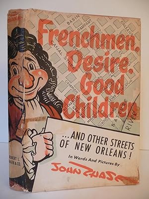 Frenchmen, Desire, Good Children . And Other Streets of New Orleans