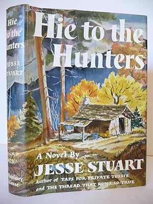 Hie to the Hunters, (Signed by the author)