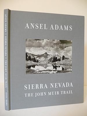 Sierra Nevada: The John Muir Trail: Adams, Ansel