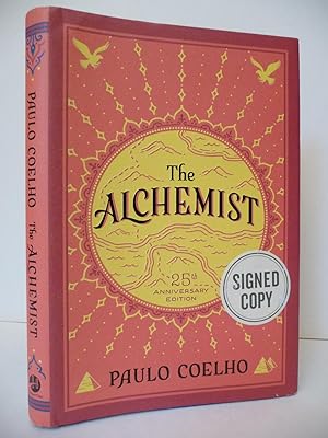 The Alchemist: 25th Anniversary Edition, (SIGNED FIRST EDITION, SECOND PRINTING, with COA)