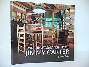 The Craftsmanship of Jimmy Carter, (Signed by Jimmy Carter)