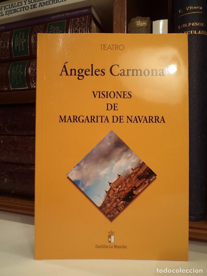 VISIONES DE MARGARITA DE NAVARRA. Teatro. CARMONA, Ángeles. Edita Junta de Comunidades de Castilla-La Mancha. 2007. ISBN 9788477884729. 79 páginas con fotos color de Toledo. Tamaño 220x148mm. Tapa blanda con solapas. Cubierta ilustrada color. Sin señales de uso; como nuevo y sin rastros de anteriores poseedores. Peso 220grs. - Detallada en la descripción.