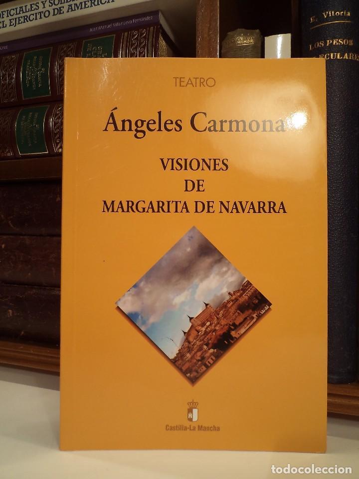 VISIONES DE MARGARITA DE NAVARRA. Teatro. CARMONA, Ángeles. Edita Junta de Comunidades de Castilla-La Mancha. 2007. ISBN 9788477884729. 79 páginas con fotos color de Toledo. Tamaño 220x148mm. Tapa blanda con solapas. Cubierta ilustrada color. Sin señales de uso; como nuevo y sin rastros de anteriores poseedores. Peso 220grs. - Detallada en la descripción.