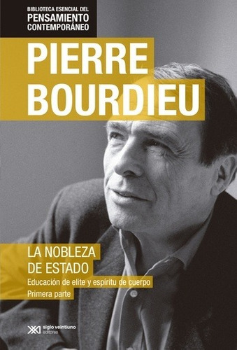 La Nobleza De Estado Primera Parte Edicion Especial - Bour - BOURDIEU, PIERRE
