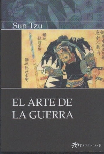 El Arte De La Guerra - Tzu (sunzi), Sun - TZU (SUNZI), SUN