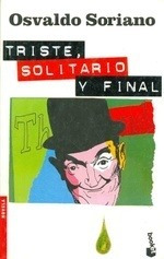 Triste Solitario Y Final - Soriano, Osvaldo - SORIANO, OSVALDO