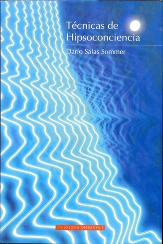 TŽcnicas De Hipsoconciencia - Salas Sommer, Dario - SALAS SOMMER, DARIO